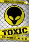 [Toxic 02] • [Toxic-02] Site-B